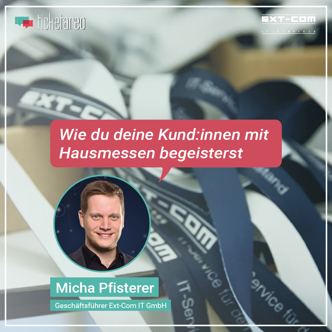 Ext Com Wie du mit Hausmessen Kunden begeisterst I Im Interview mit Micha ...